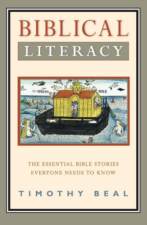 Biblical Literacy: The Essential Bible Stories Everyone Needs to Know,Used