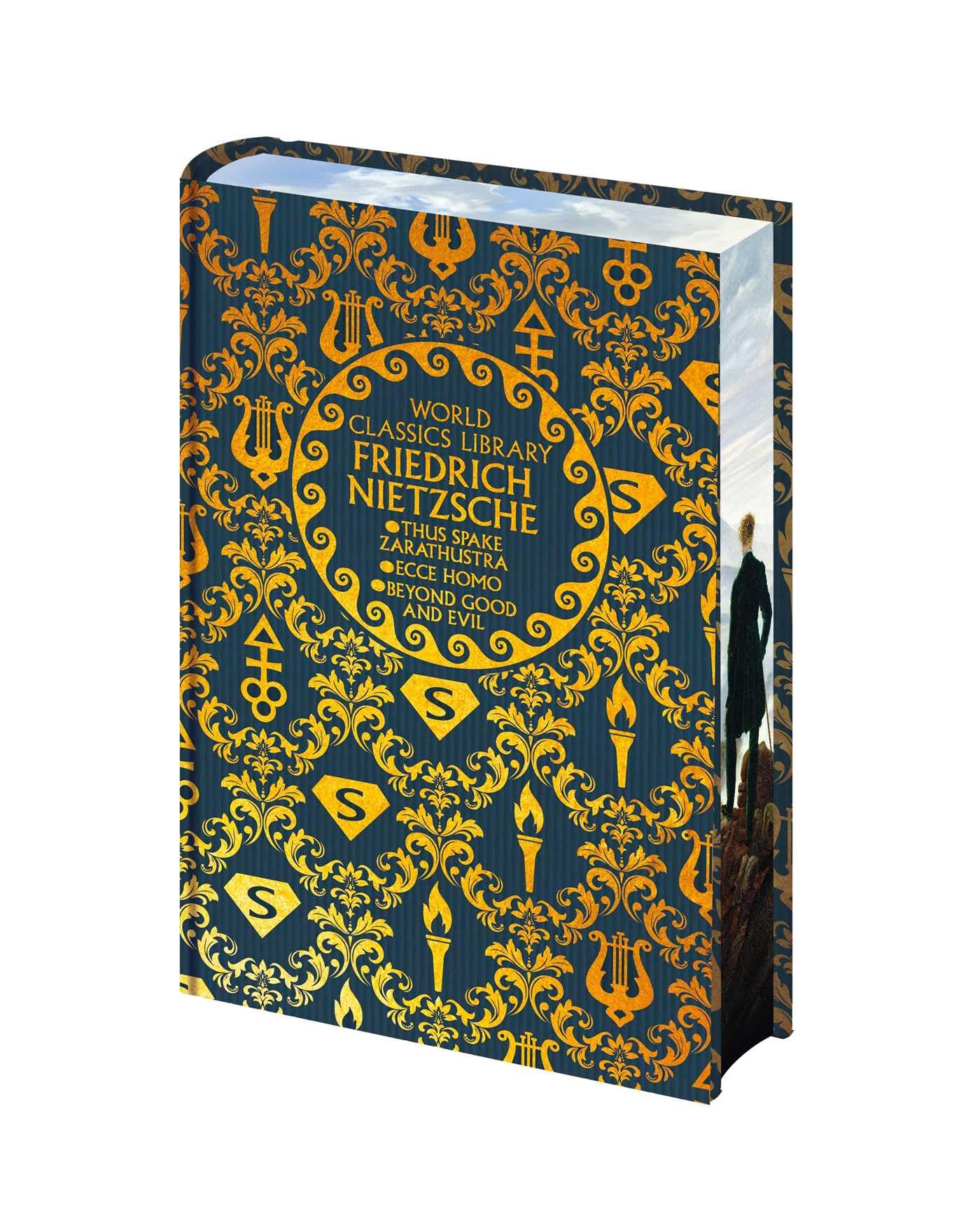 World Classics Library: Friedrich Nietzsche: Thus Spake Zarathustra, Ecce Homo, Beyond Good And Evil
