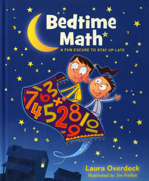 Bedtime Math: A Fun Excuse to Stay Up Late,Used