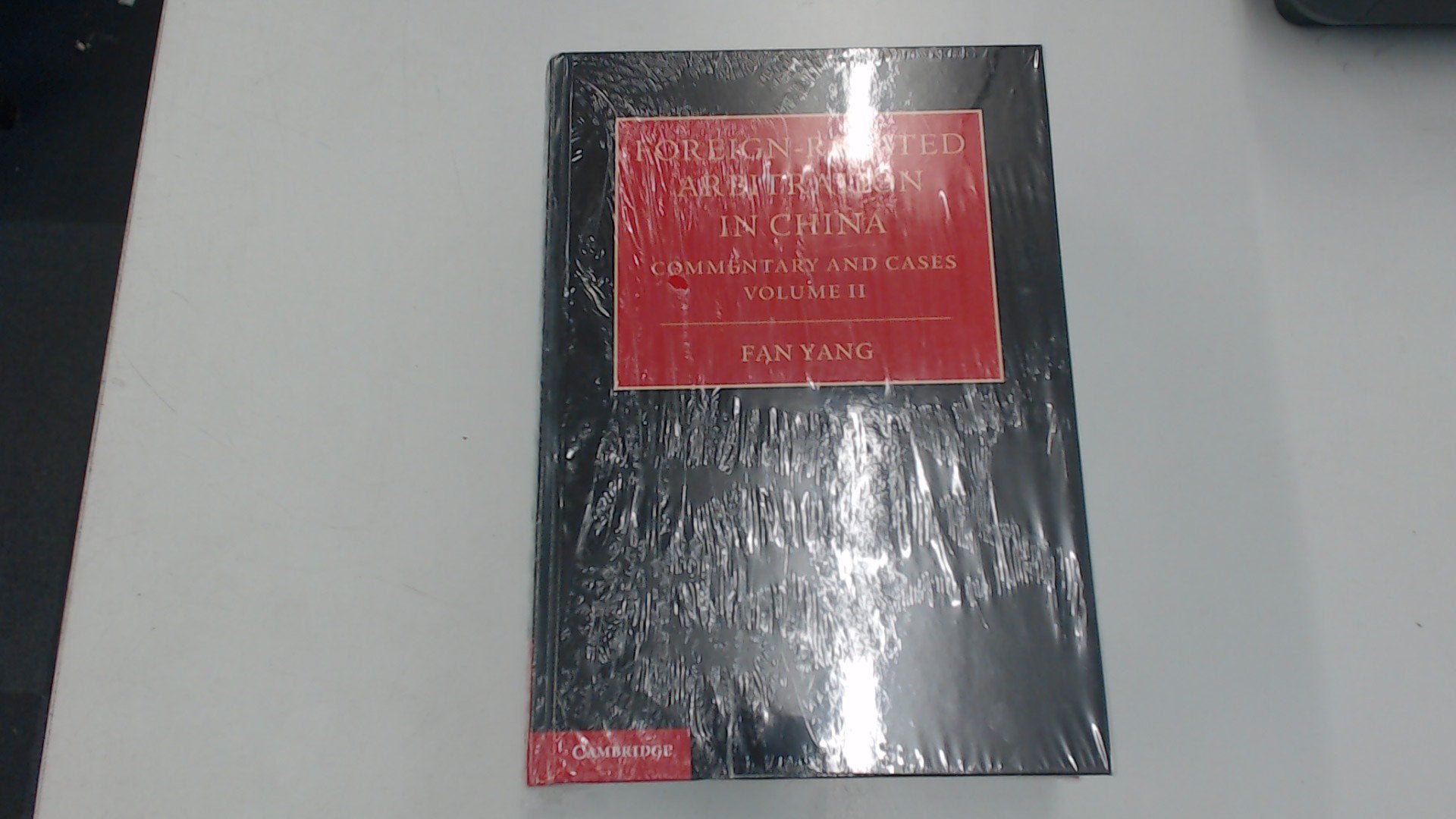 ForeignRelated Arbitration in China 2 Volume Hardback Set: Commentary and Cases,Used