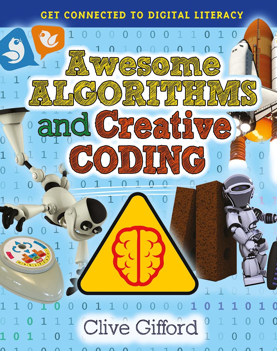 Awesome Algorithms and Creative Coding (Get Connected to Digital Literacy),Used
