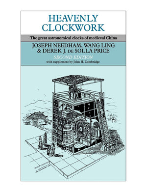 Heavenly Clockwork: The Great Astronomical Clocks of Medieval China,Used