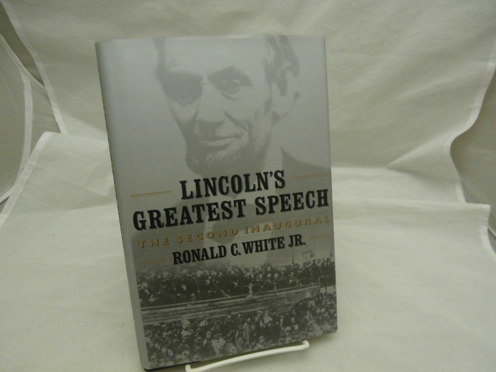 Lincoln'S Greatest Speech: The Second Inaugural,Used