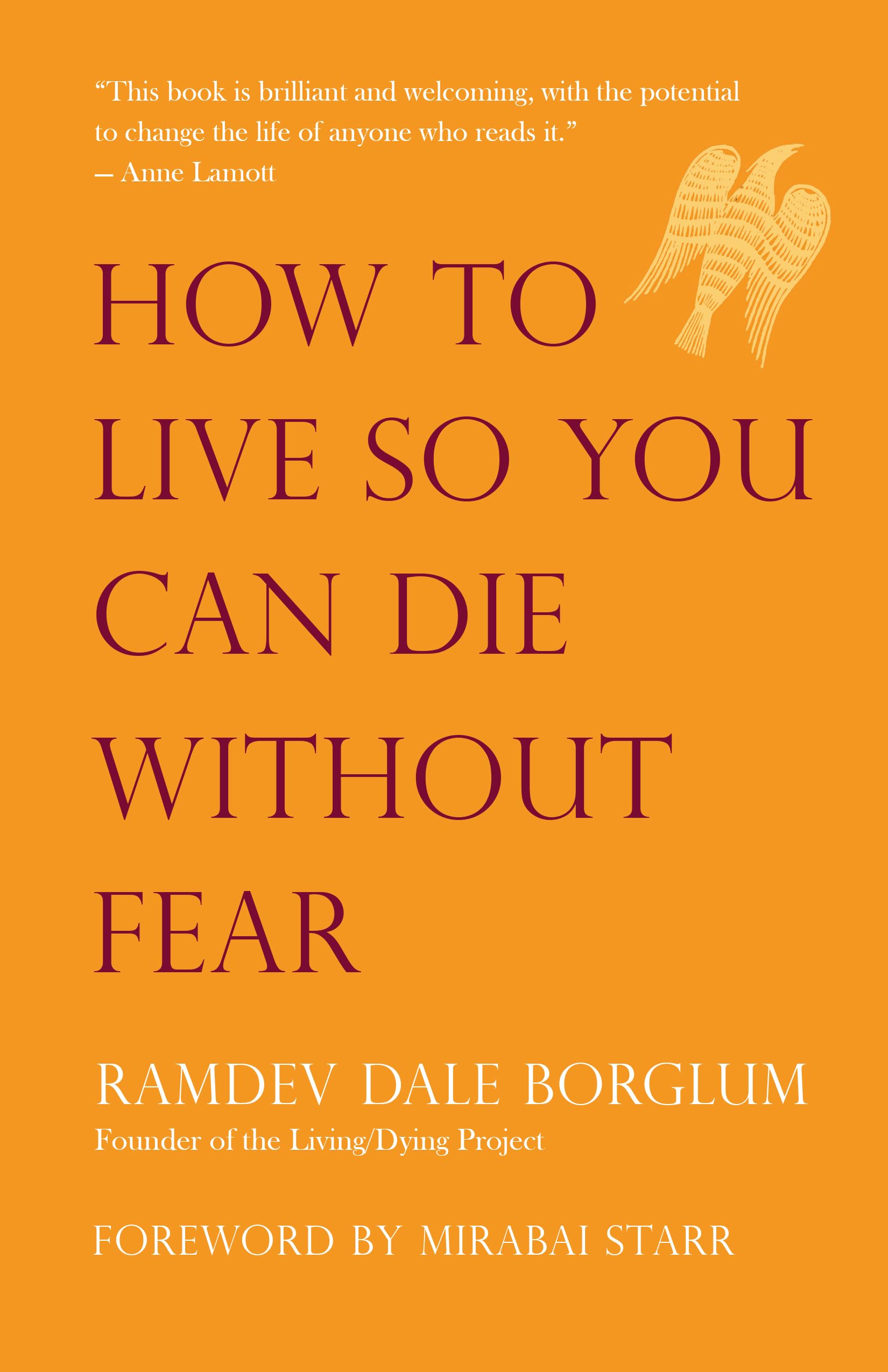 How To Live So You Can Die Without Fear
