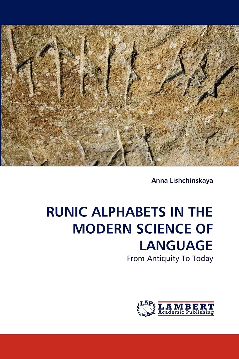 RUNIC ALPHABETS IN THE MODERN SCIENCE OF LANGUAGE: From Antiquity To Today,Used