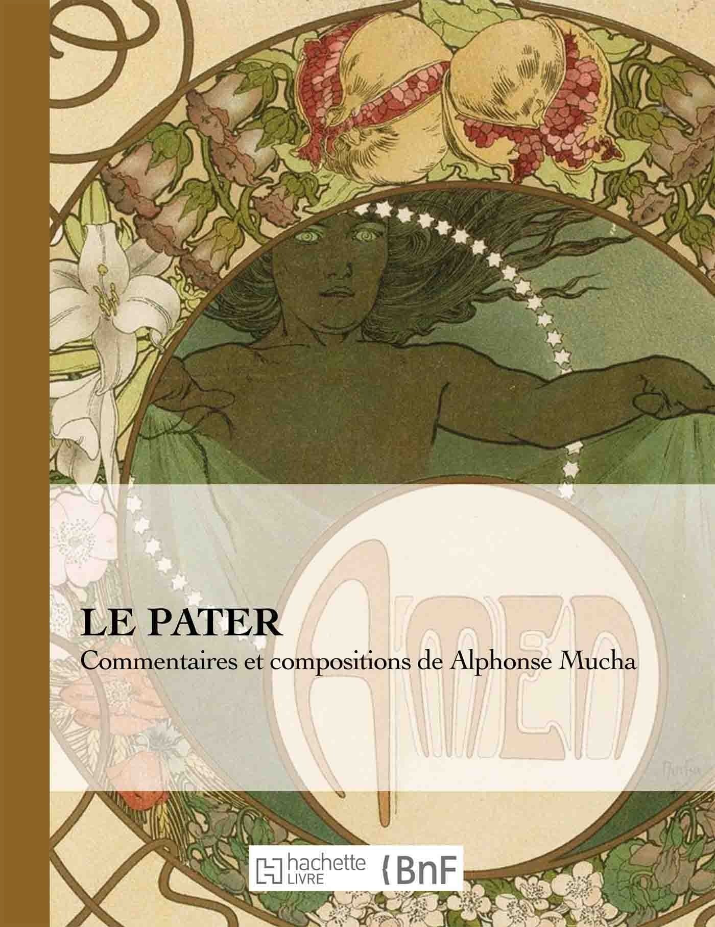 Le Pater: Commentaires Et Compositions de Alphonse Mucha (Beaux Livres / Religion & Spiritualite) (French Edition),Used