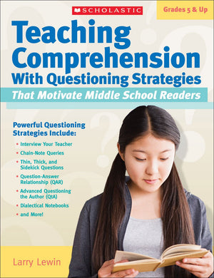 Teaching Comprehension With Questioning Strategies That Motivate Middle School Readers-used