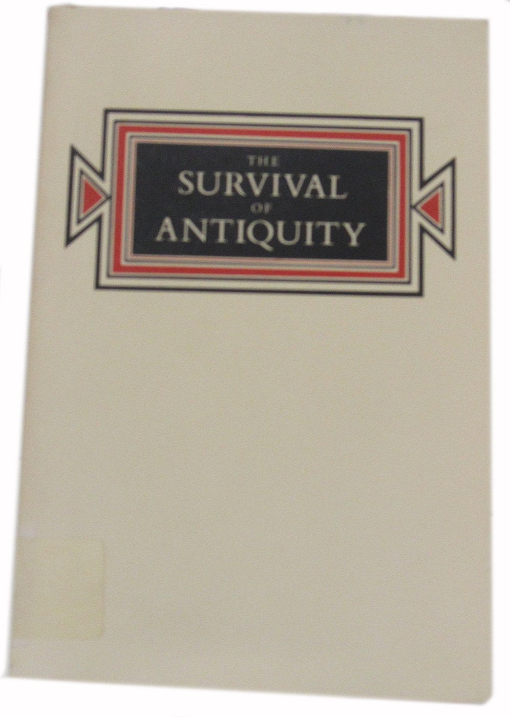 Survival of Antiquity (SMITH COLLEGE STUDIES IN HISTORY),Used