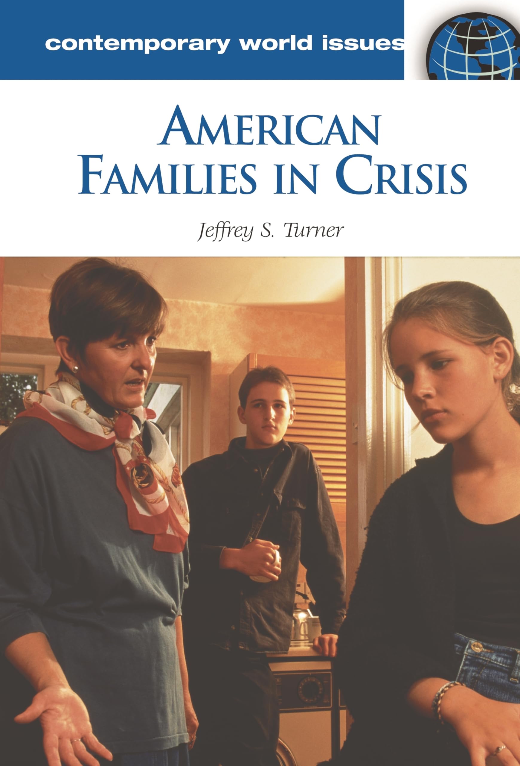American Families In Crisis: A Reference Handbook (Contemporary World Issues),Used