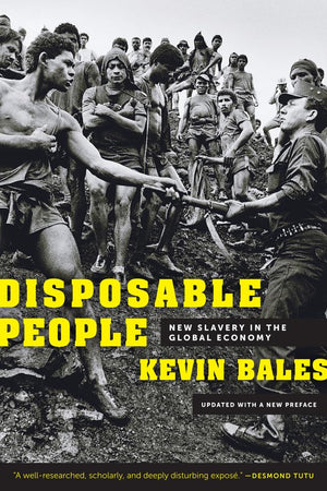 Disposable People: New Slavery In The Global Economy-used