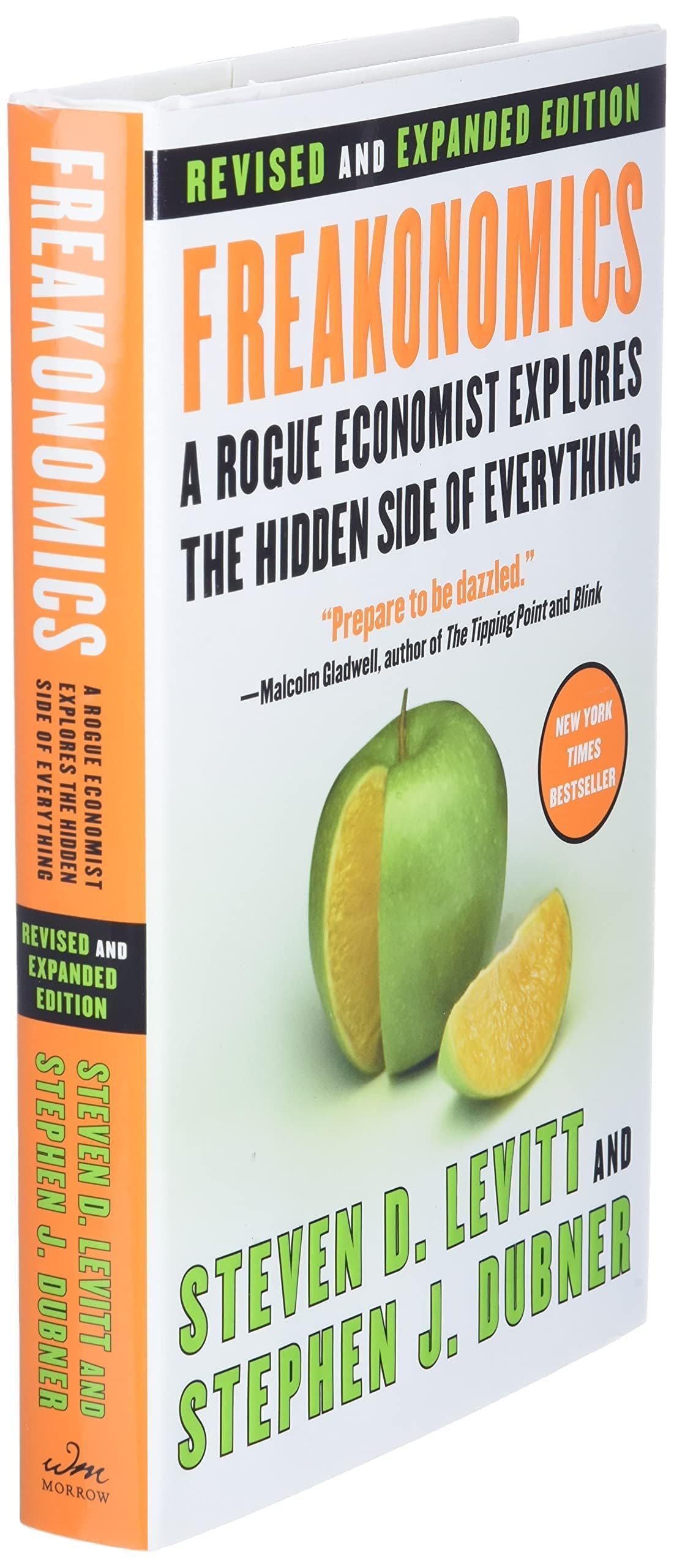 Freakonomics [Revised and Expanded]: A Rogue Economist Explores the Hidden Side of Everything,New
