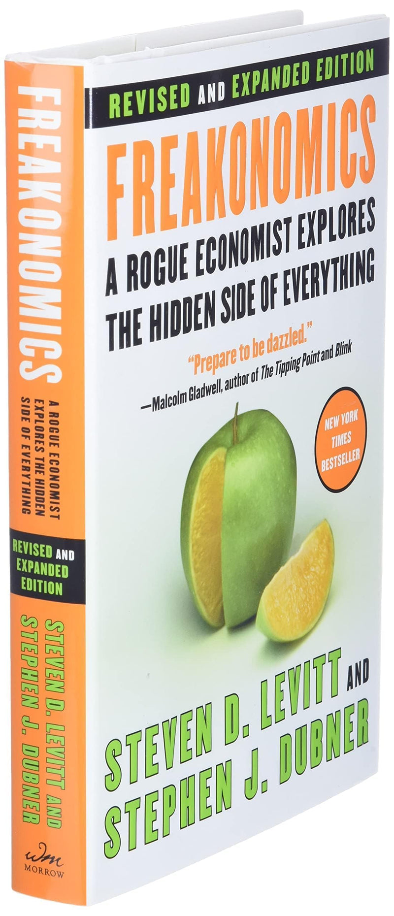 Freakonomics [Revised and Expanded]: A Rogue Economist Explores the Hidden Side of Everything,New