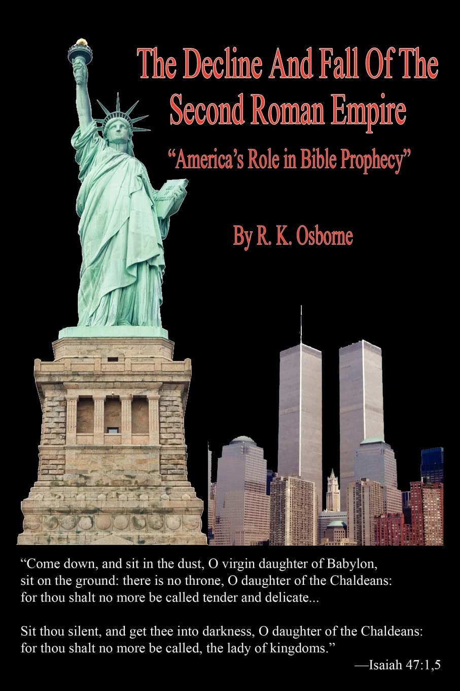 The Decline and Fall of the Second Roman Empire  America's Role in Bible Prophecy,Used