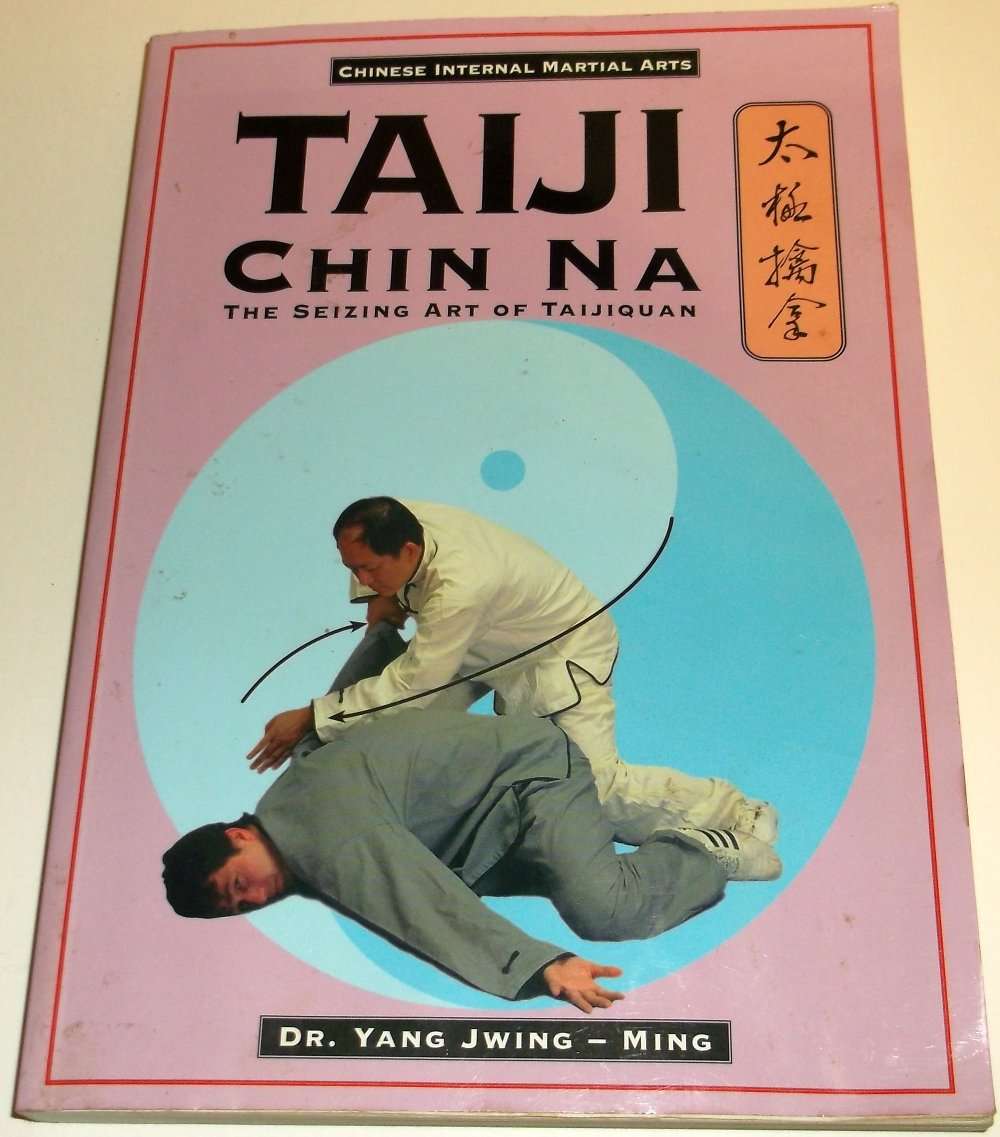 Taiji Chin Na: The Seizing Art Of Taijiquan (Chinese Internal Martial Arts),Used