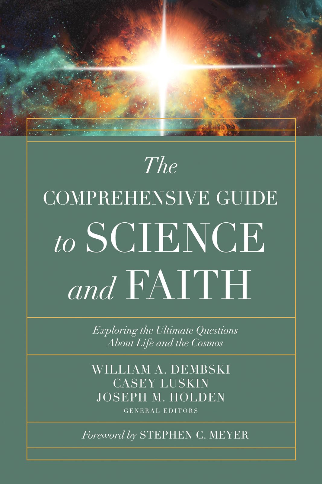 The Comprehensive Guide to Science and Faith: Exploring the Ultimate Questions About Life and the Cosmos,Used