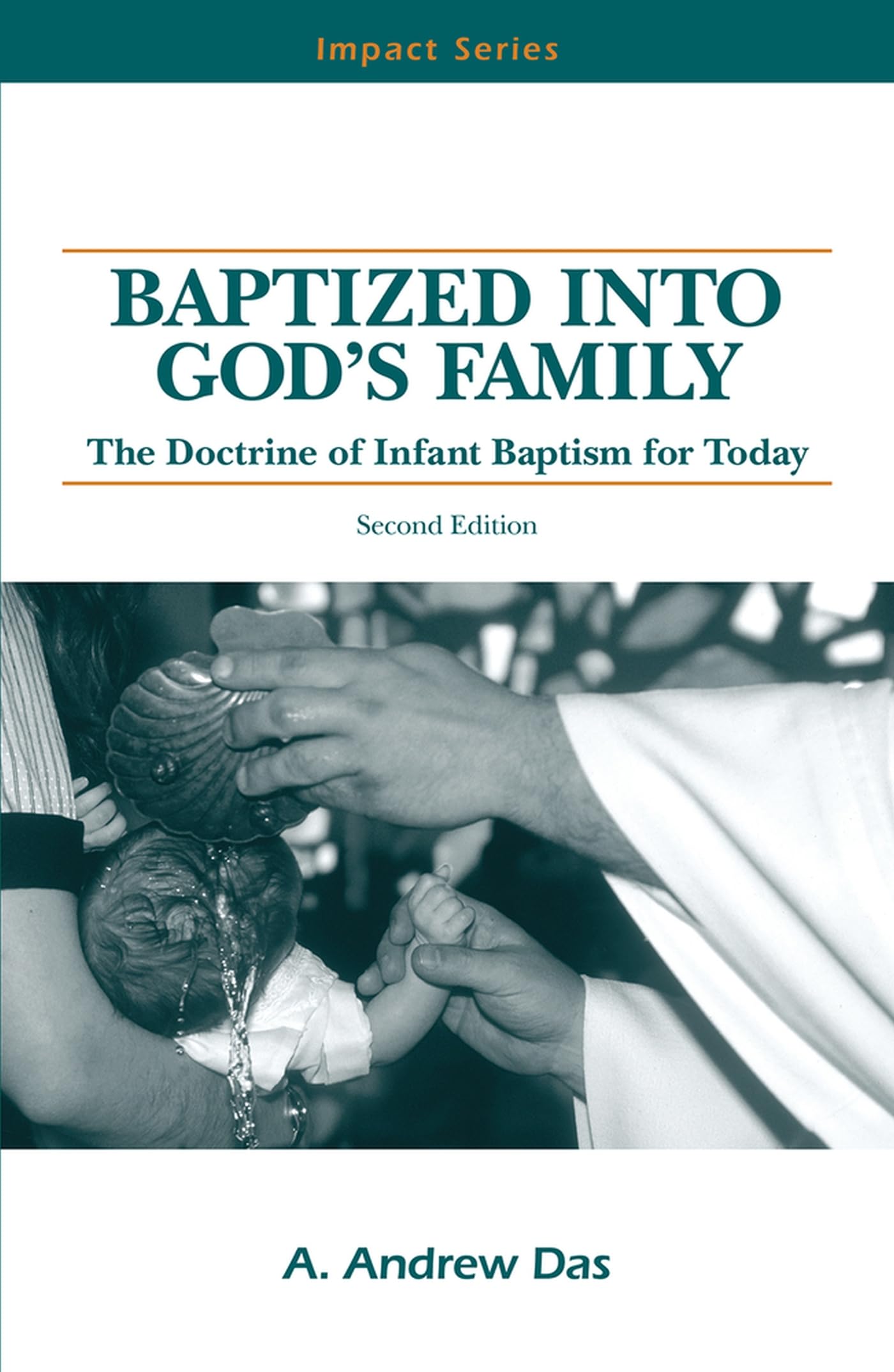 Baptized Into God'S Family: The Doctrine Of Infant Baptism For Today (Impact Series),Used