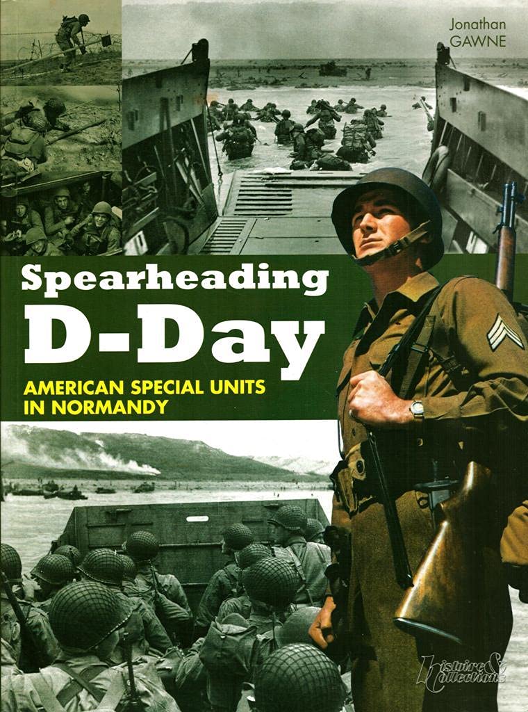 Spearheading Dday: American Special Units In Normandy