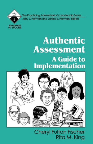 Authentic Assessment: A Guide To Implementation (Roadmaps To Success),New