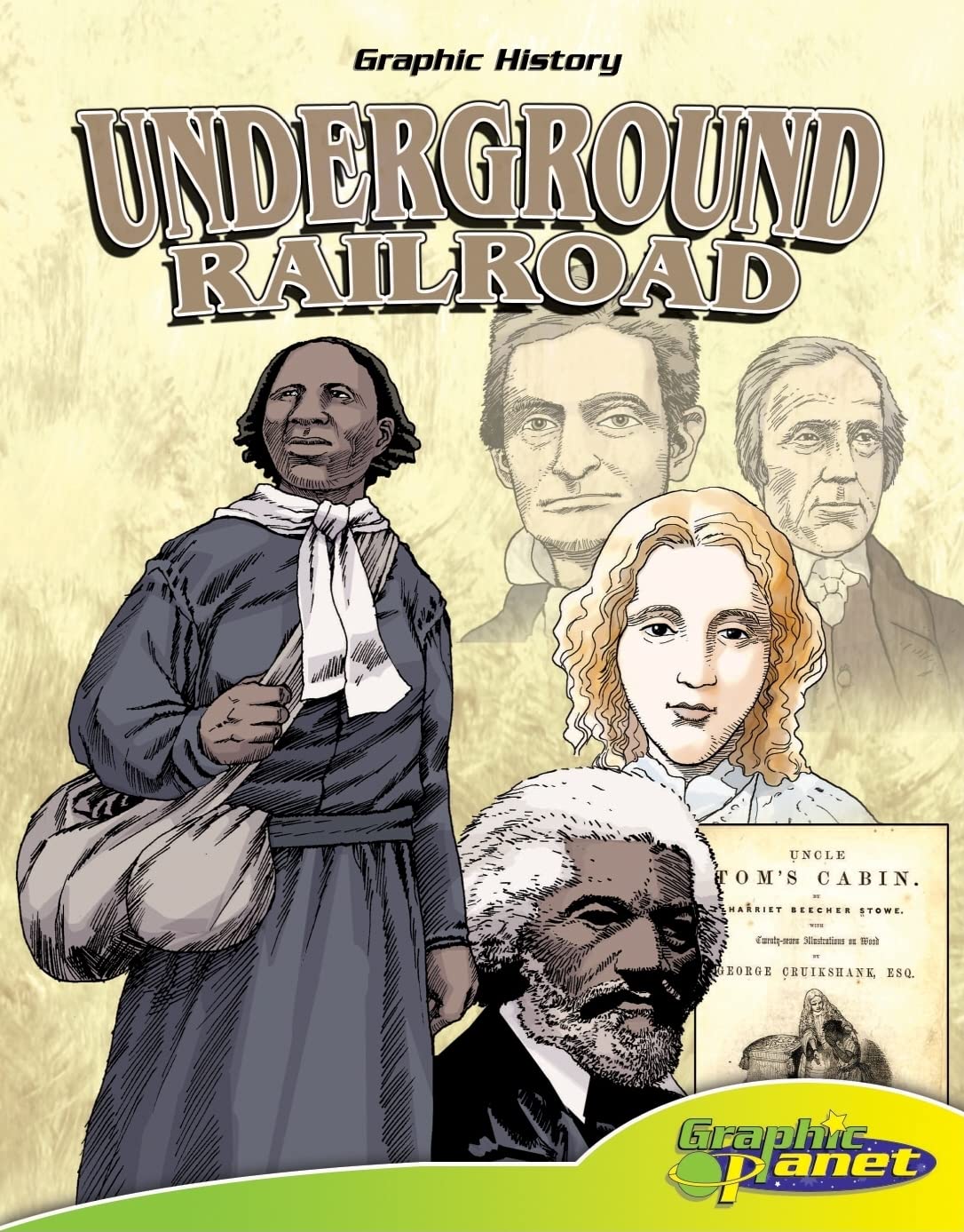 Underground Railroad (Graphic History),Used