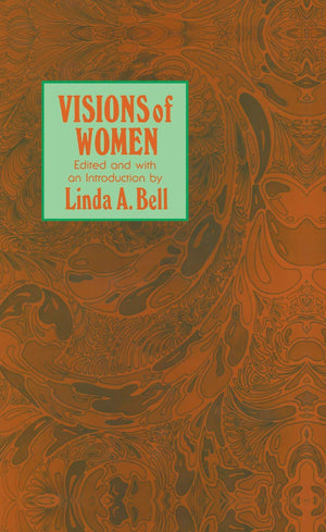 Visions of Women: Being a Fascinating Anthology with Analysis of Philosophers Views of Women from Ancient to Modern Times (Conte,Used