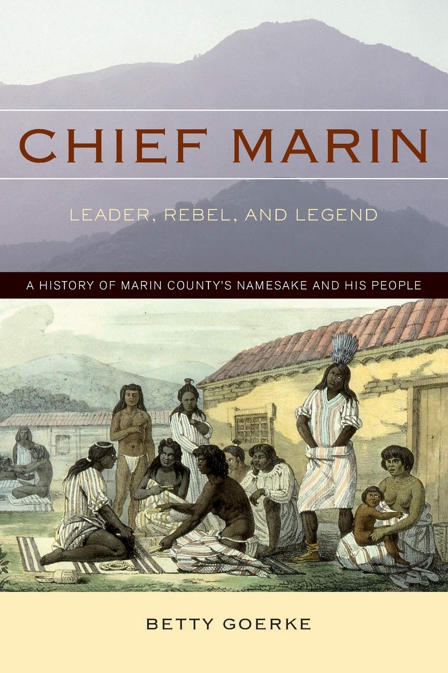 Chief Marin: Leader, Rebel, and Legend,New