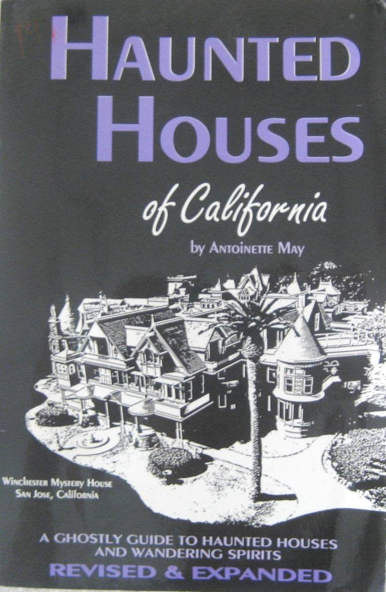 Haunted Houses of California: A Ghostly Guide,Used
