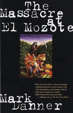 The Massacre At El Mozote,New