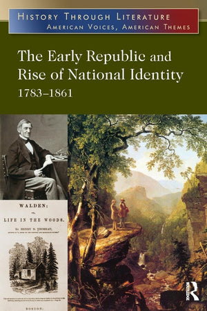The Early Republic and Rise of National Identity (History Through Literature),Used