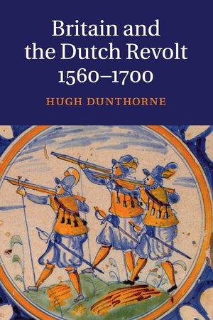 Britain and the Dutch Revolt, 15601700,Used
