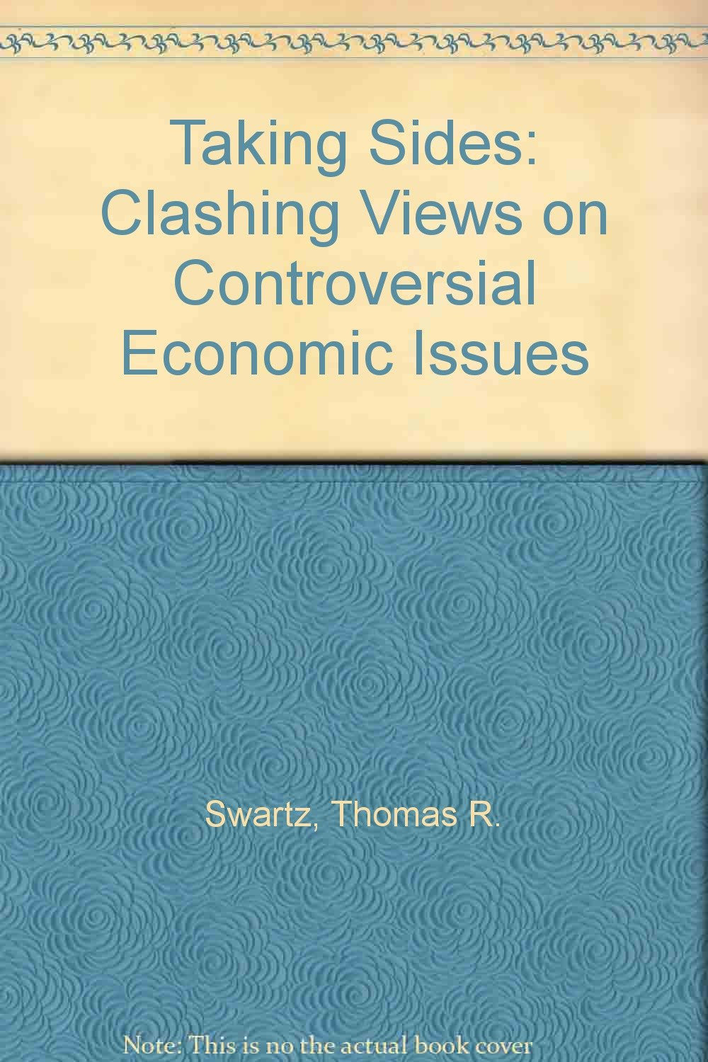 Taking Sides: Clashing Views on Controversial Economic Issues,Used