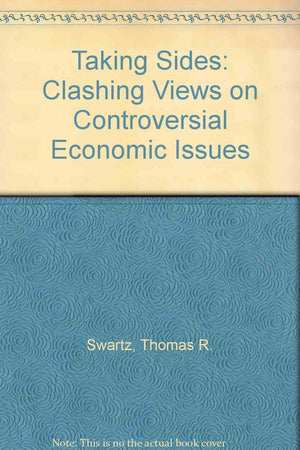 Taking Sides: Clashing Views on Controversial Economic Issues,Used