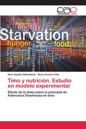 Timo y nutricin. Estudio en modelo experimental: Efecto de la dieta sobre la actividad de Adenosina Deaminasa en timo (Spanish,Used