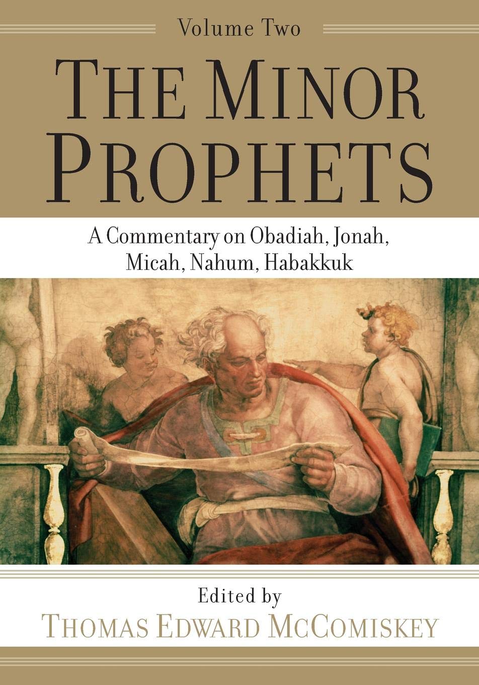 The Minor Prophets: A Commentary on Obadiah, Jonah, Micah, Nahum, Habakkuk,Used