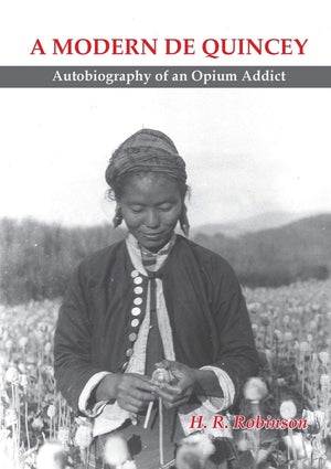 Modern De Quincey: Autobio. of an Opium... (Asian Portraits),New