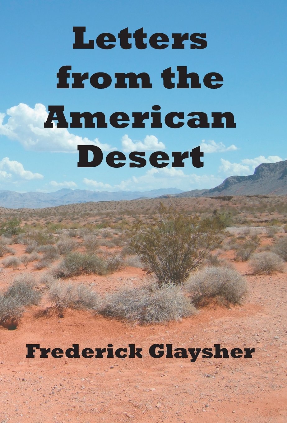 Letters from the American Desert: Signposts of a Journey: A Vision,Used