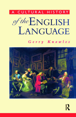 A Cultural History of the English Language (The English Language Series),Used
