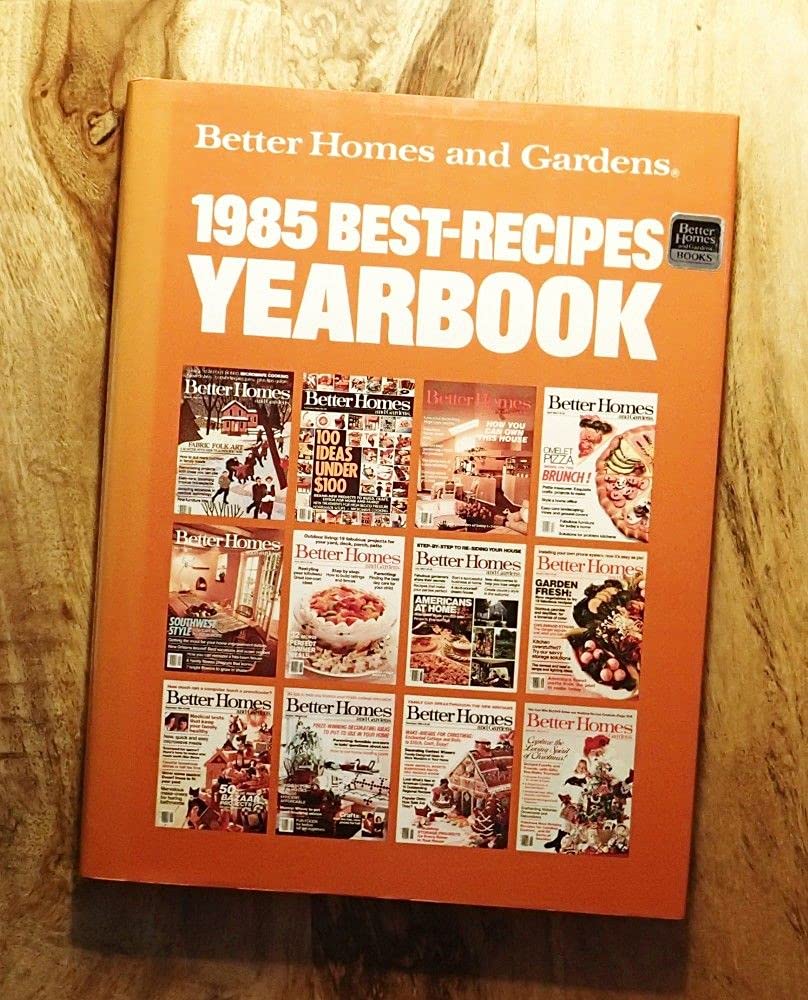Better Homes and Gardens 1985 BestRecipes Yearbook