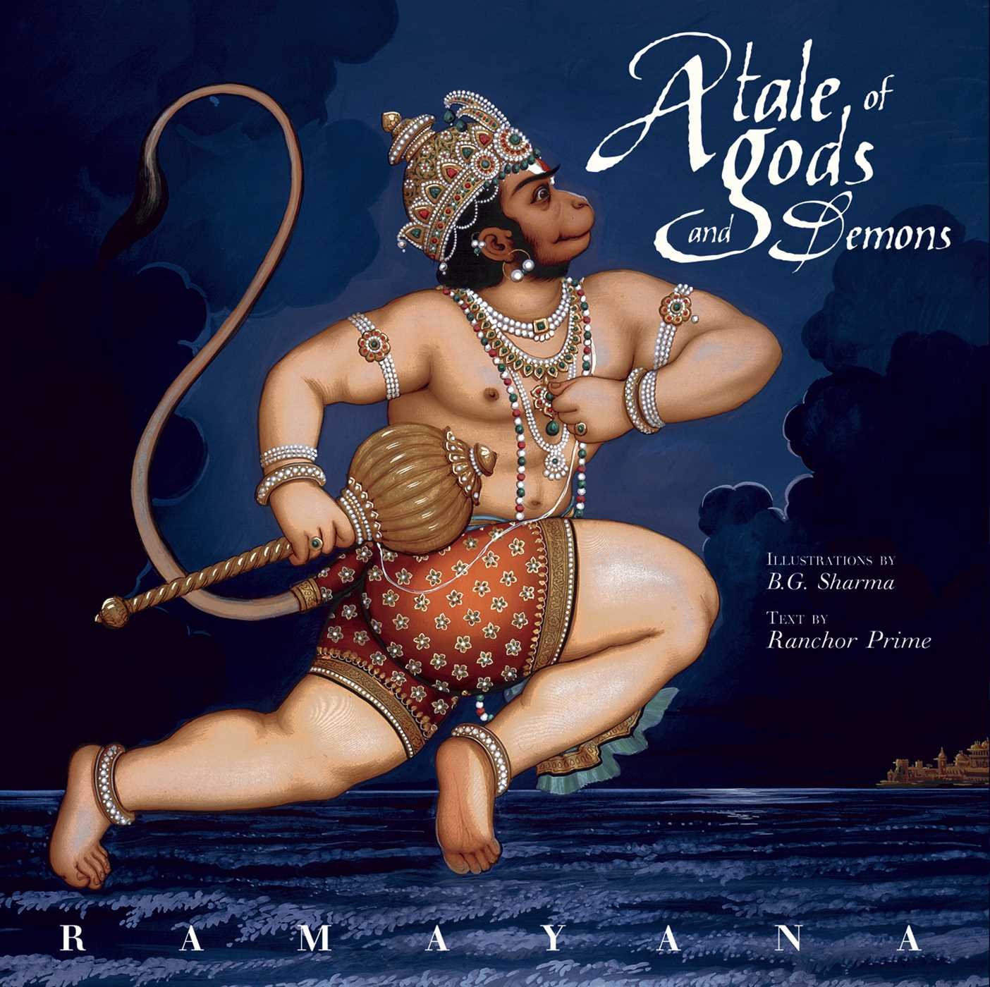 Ramayana: A Tale of Gods and Demons,New