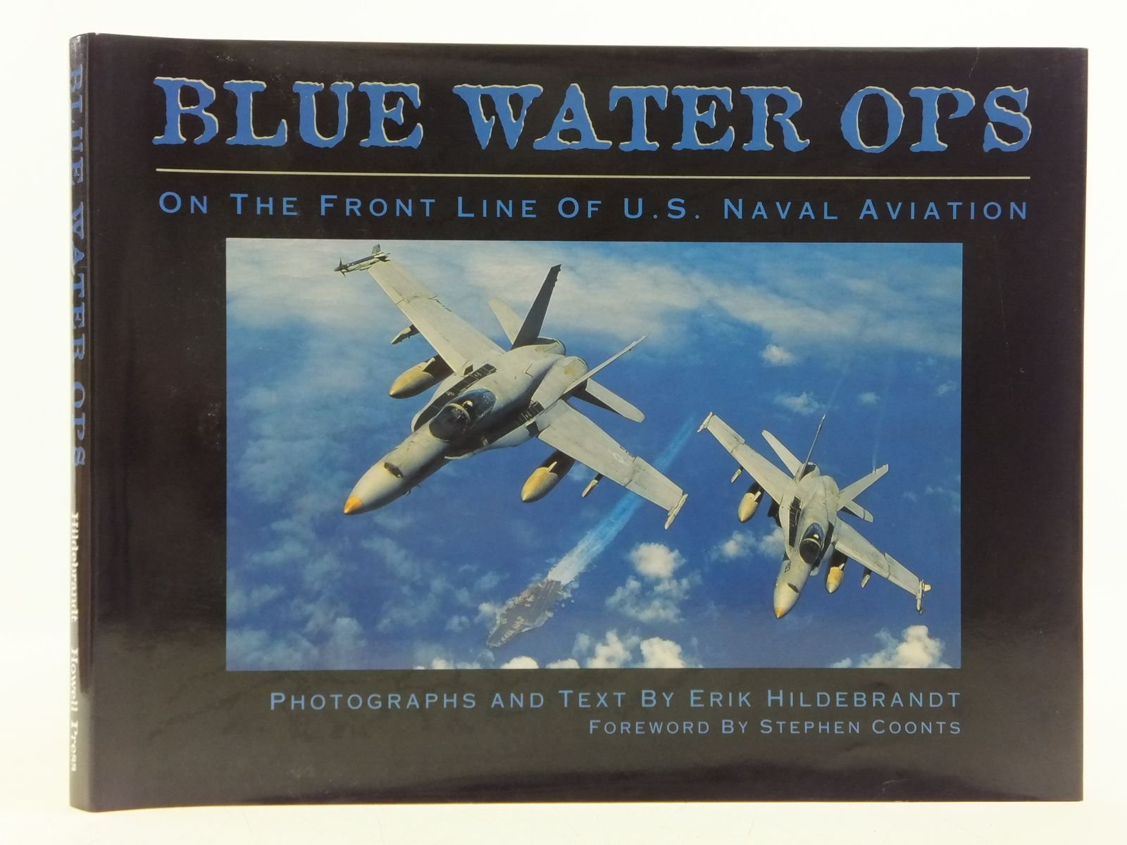 Blue Water Ops: On the Front Line of U.S. Naval Aviation,Used