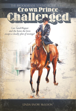Crown Prince Challenged (Brookmeade Young Riders Series),Used
