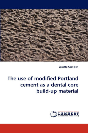 The use of modified Portland cement as a dental core buildup material,Used