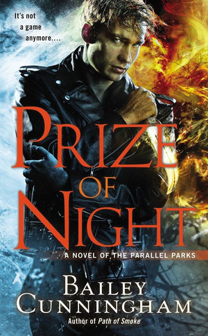 Prize of Night (A Novel of the Parallel Parks),Used