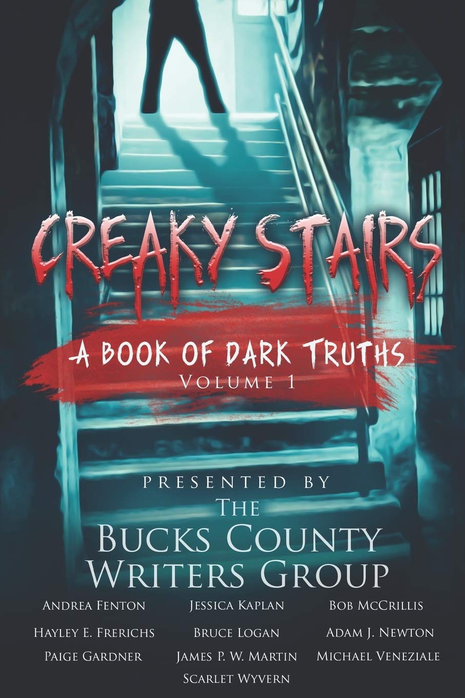 Creaky Stairs: A Book of Dark Truths: Volume 1,Used