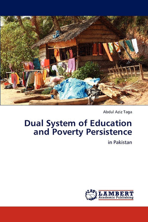Dual System of Education and Poverty Persistence: in Pakistan,Used