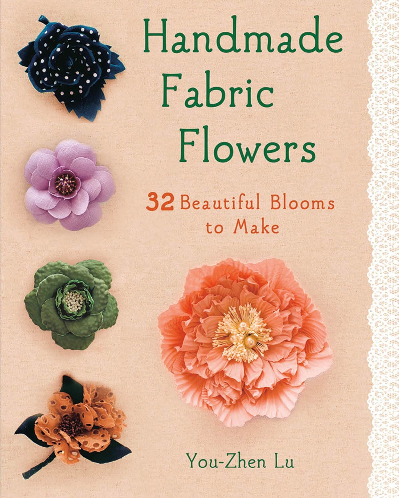 Handmade Fabric Flowers: 32 Beautiful Blooms to Make,Used