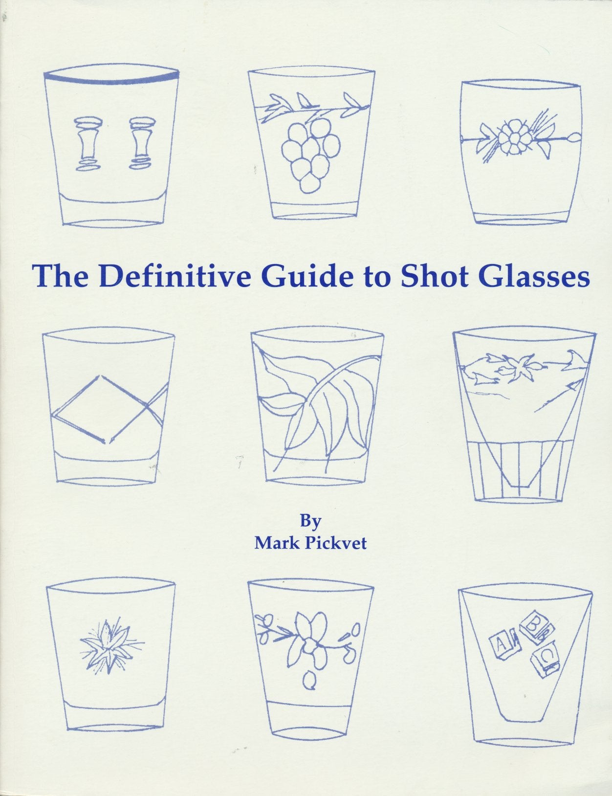 The Definitive Guide To Shot Glasses,New