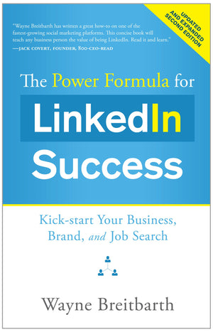The Power Formula For Linkedin Success (Second Edition  Entirely Revised): Kickstart Your Business, Brand, And Job Search,Used