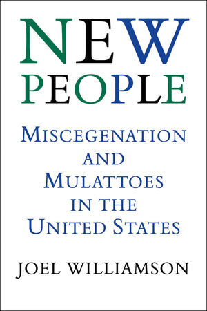 New People: Miscegenation And Mulattoes In The United States,Used