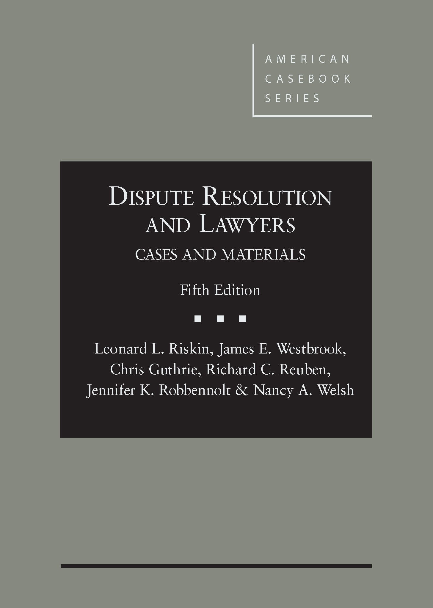 Dispute Resolution and Lawyers, 5th (American Casebook Series),Used