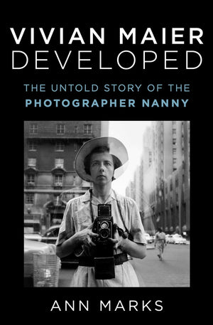 Vivian Maier Developed: The Untold Story of the Photographer Nanny,Used
